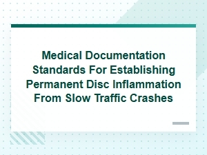 Documenting Permanent Disc Inflammation in Whiplash Claims